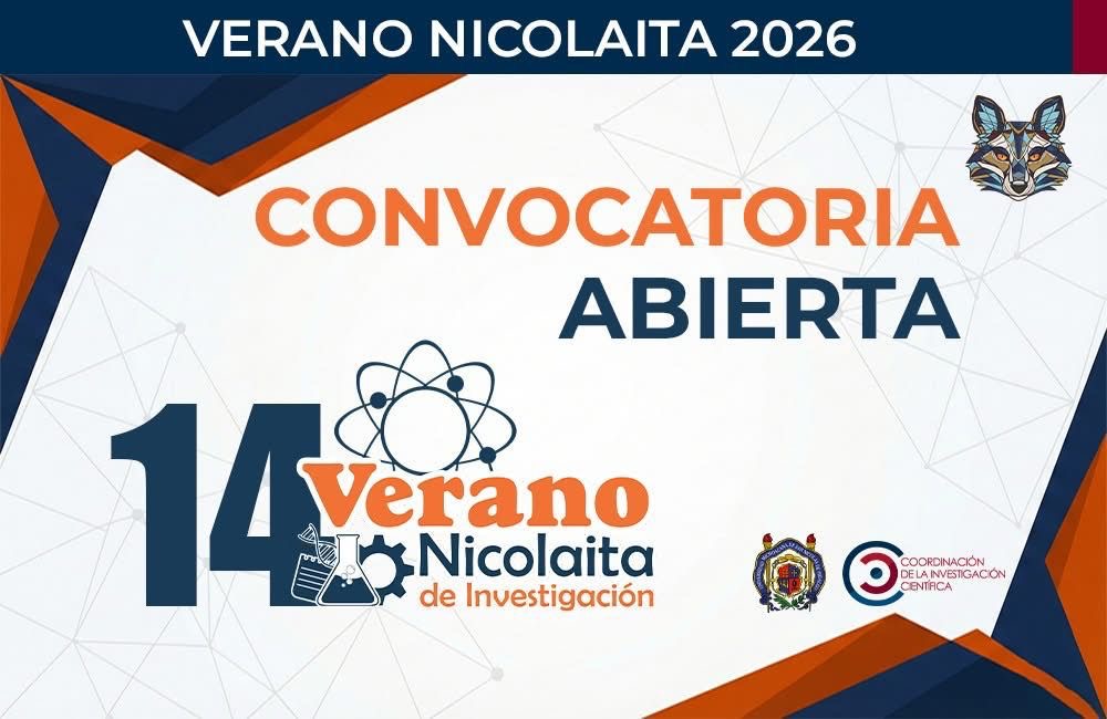 ¿Eres estudiante de la UMSNH y te gusta la investigación y la ciencia?, participa en el 14º Verano Nicolaita de Investigación