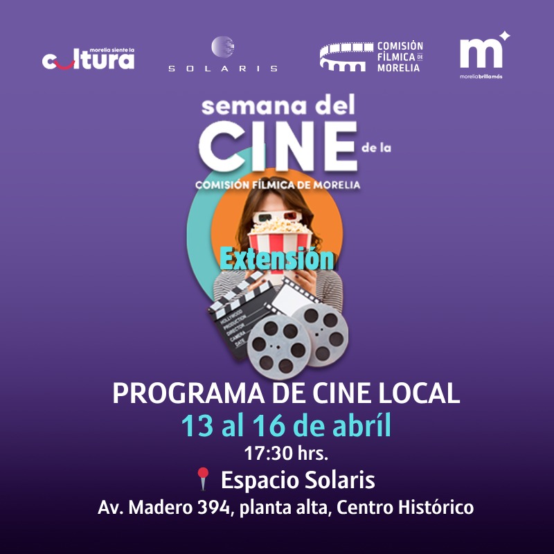Invita SeCultura Morelia a la Extensión de la Semana del Cine